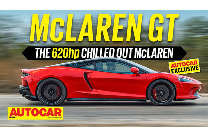 McLaren GT Autocar India review