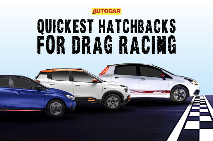 Quickest budget hatchbacks for drag racing in India Quickest budget hatchbacks for drag racing in India