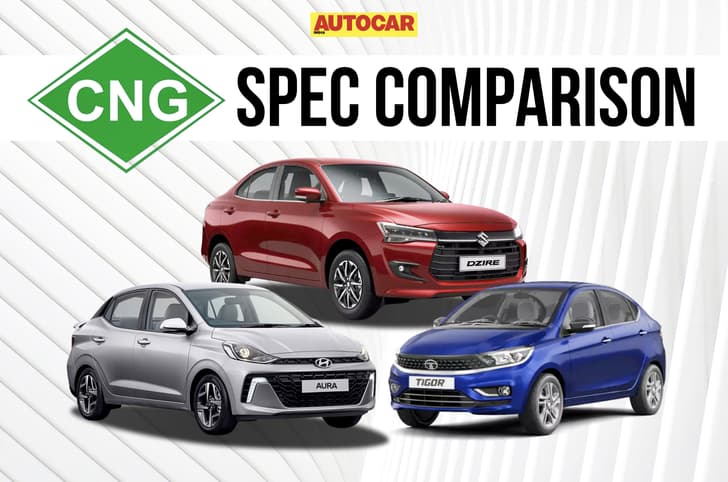 Maruti Suzuki Dzire CNG vs Aura CNG vs Tigor CNG Maruti Suzuki Dzire CNG vs Aura CNG vs Tigor CNG