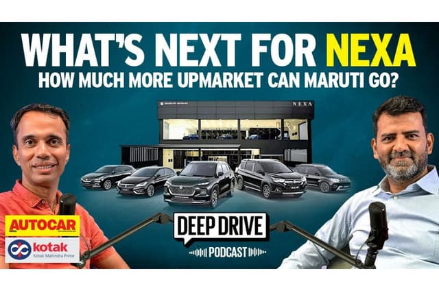 Deep Drive Podcast: Maruti’s drive to go upmarket with Nexa