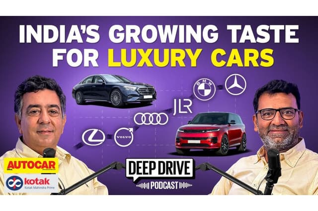 Deep Drive Podcast: India's growing taste for luxury cars