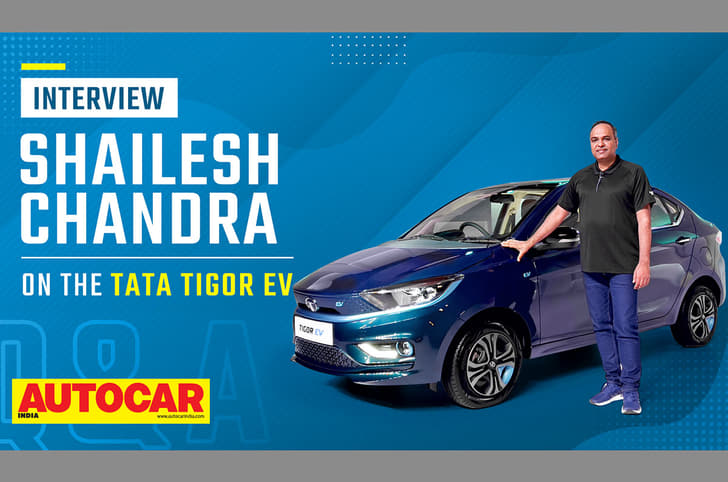 Shailesh Chandra on Tigor EV, larger Tata electric cars and more