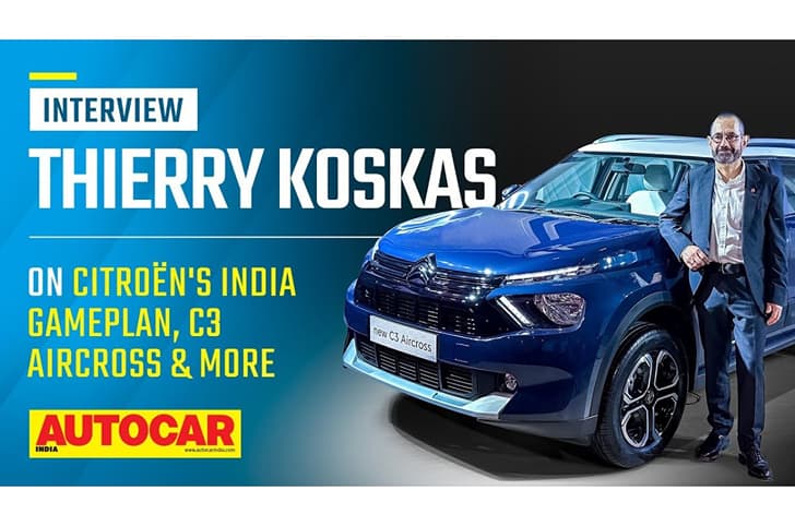 Thierry Koskas on the C3 Aircross, India plans and EVs
